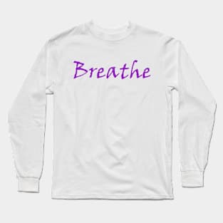 Breathe Long Sleeve T-Shirt